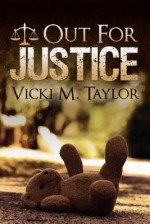 Out for Justice - Vicki M. Taylor