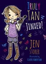 Truly Tan: Jinxed! - Jen Storer, Claire Robertson