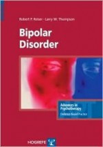 Bipolar Disorder - Robert P. Reiser, Larry W. Thompson