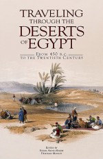 Traveling Through The Deserts Of Egypt: From 450 B.C. To The Twentieth Century - Sahar Abdel-Hakim, Deborah Manley