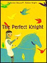 The Perfect Knight - Catherine Gousseff, Catherine Klein-Gousseff, Fabian Negrin