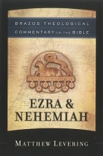 Ezra & Nehemiah - Matthew Levering