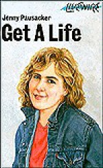 Get a Life - Jenny Pausacker