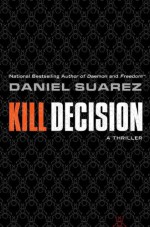 Kill Decision - Daniel Suarez