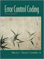 Error Control Coding - Shu Lin, Daniel J. Costello Jr.