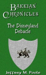 The Disneyland Debacle - Jeffrey M. Poole