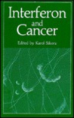 Interferon and Cancer - Karol Sikora