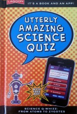 Utterly Amazing Science Quiz - Paul Lucas