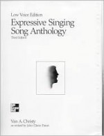 Expressive Singing Song Anthology Low Voice Edition - Van A. Christy, John Glenn Paton