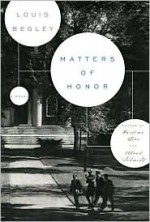 Matters of Honor - Louis Begley