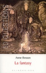 La fantasy - Anne Besson