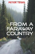 From a Faraway Country - Peter Tegel