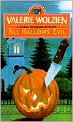 All Hallows' Evil - Valerie Wolzien