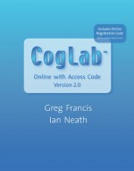 CogLab: Online with Access Code, Version 2.0 [With Online Access Code] - Greg Francis, Ian Neath