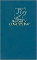 Best of Clarence Day -OS - Clarence Day, Jr.