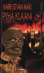 Pyhä klaani - Harri István Mäki