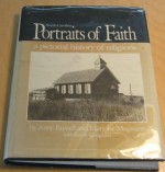 North Carolina Portraits of Faith: A Pictorial History of Religions - Anne Russell, Kevin Coughlin, Margorie Megivern