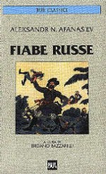 Fiabe russe - Alexander Afanasyev, Eridano Bazzarelli, Emanuela Guercetti, Erica Klein