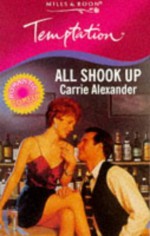 All Shook Up - Carrie Alexander