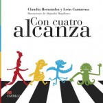 Con Cuatro Alcanza - Claudia Hernández