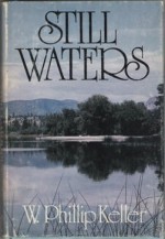 Still Waters - W. Phillip Keller