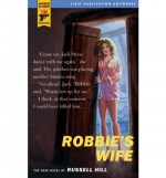 Robbie's Wife (Hard Case Crime #29) - Russell Hill