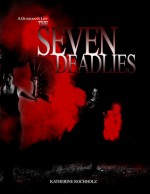 The Seven Deadlies (A Guardian's Life) - Katherine Rochholz