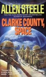 Clarke County, Space - Allen Steele