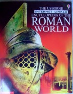 The Usborne Internet Linked Encyclopedia Of The Roman World - Unknown Author 135