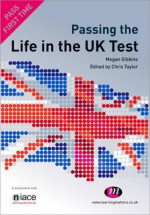 Passing the Life in the UK Test - Gibbins, Chris Taylor