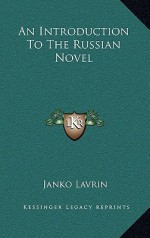 An Introduction to the Russian Novel - Janko Lavrin