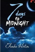 7 Days to Midnight - Tunku Halim