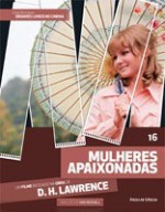 Mulheres Apaixonadas - Cássio Starling Carlos, D.H. Lawrence, Marcus Mello, Pedro Maciel Guimarães, Orlando Fassoni