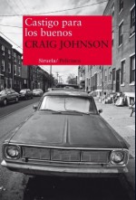 Castigo para los buenos - Craig Johnson, María Porras Sánchez