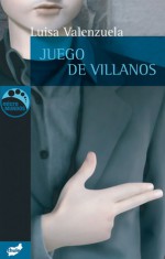 Juego de villanos - Luisa Valenzuela