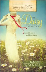 Love Finds You in Daisy, Oklahoma - Janice Hanna, Janice Thompson