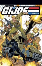 G.I. Joe: Classics Vol. 1 - Larry Hama, Herb Trimpe, Don Perlin, Steven Grant, Mike Vosburg