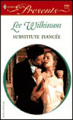 Substitute Fiancee - Lee Wilkinson