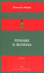 Pensare il Buddha - Ferruccio Masini