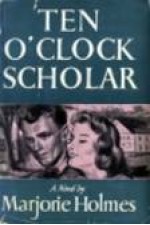 A Ten O'Clock Scholar - Marjorie Holmes