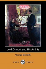 Lord Ormont and His Aminta (Dodo Press) - George Meredith