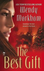 The Best Gift - Wendy Markham