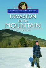 Invasion on the Mountain (Adventures of Will Ryan & the Civilian Conservation Corps, 1933, Book 1) - Judith Edwards, Sarah Novak