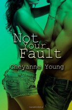 Not Your Fault - Cheyanne Young