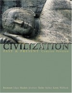 Civilization Past and Present, Concise Version, Single Volume Edition - Palmira Brummett, Neil J. Hackett, Robert Edgar