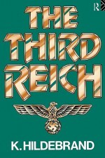 The Third Reich - Klaus Hildebrand