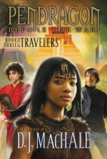 The Travelers: Book Three - Walter Sorrells, D.J. MacHale