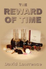 The Reward of Time - David Lawrence