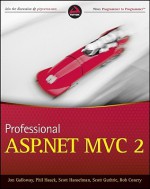 Professional ASP.NET MVC 2 - Jon Galloway, Phil Haack, Scott Hanselman