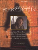 Mary Shelley's Frankenstein: A Classic Tale of Terror Reborn on Film - Kenneth Branagh, Frank Darabont, Steph Lady